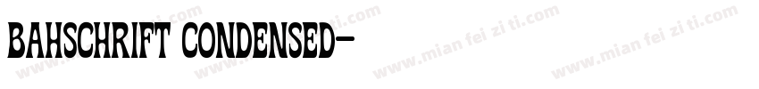 bahschrift condensed字体转换